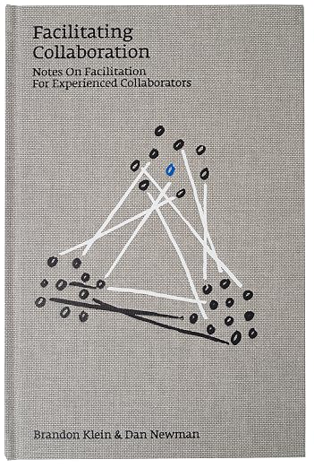 Actual Facilitating Collaboration book cover by Brandon Klein and Dan Newman